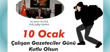 Dr.Ahmet YENER 10 OCAK ÇALIŞAN GAZETECİLER GÜNÜNÜ KUTLADI.