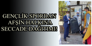 GENÇLİK SPORDAN AFŞİN HALKINA SECCADE DAĞITIMI!