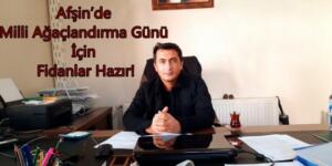 Afşin’de Milli Ağaçlandırma Günü İçin Fidanlar Hazır!