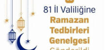 81 İl Valiliğine Ramazan Tedbirleri Genelgesi Gönderildi