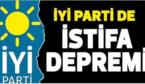 Afşin İYİ Parti’de İstifa Depremi!