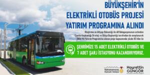 Büyükşehir’in Elektrikli Otobüs Projesi Yatırım Programına Alındı